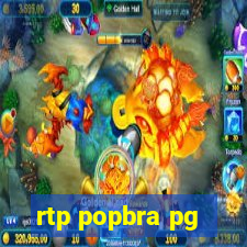 rtp popbra pg